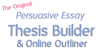 Persuasive Thesis Builder